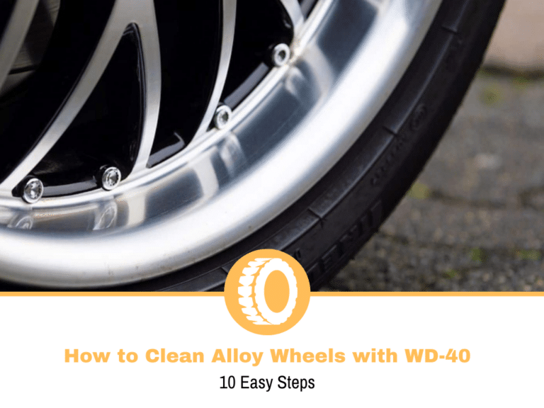 How To Clean Alloy Wheels with WD-40 (10 Easy Steps)