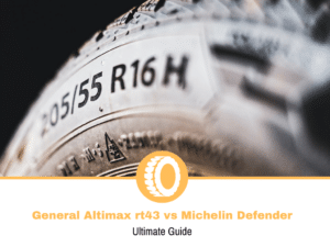 General Altimax rt43 vs Michelin Defender