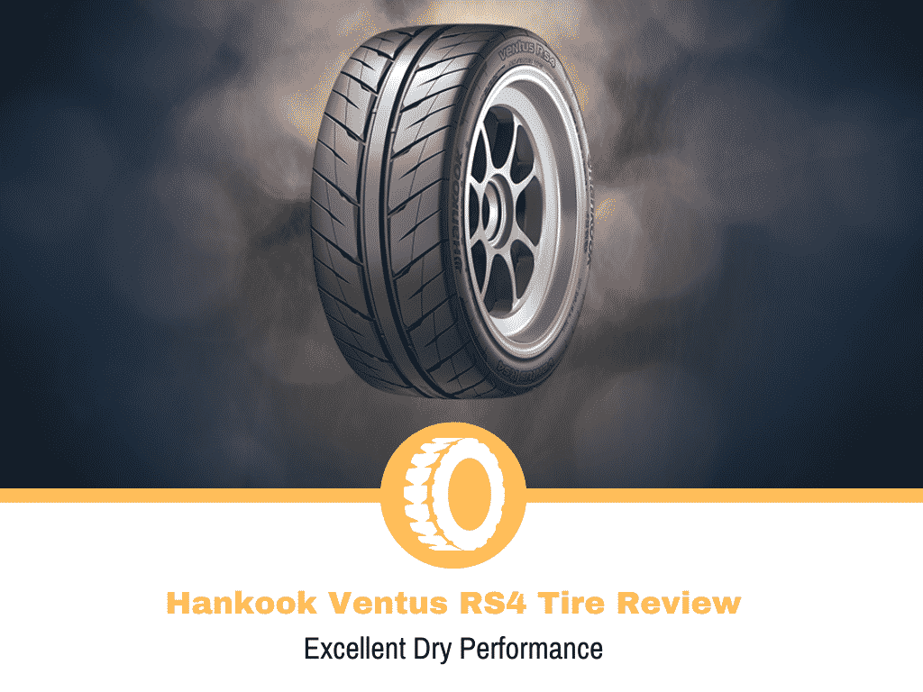 Hankook Ventus RS4 Tire Review