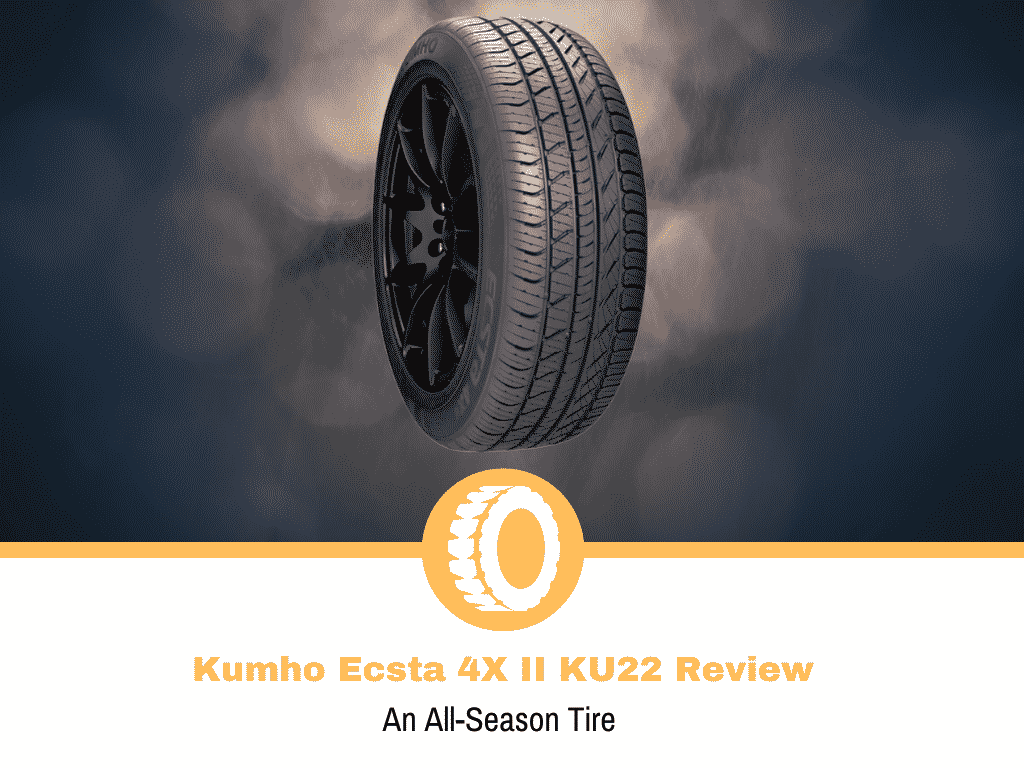 Kumho Ecsta 4X II KU22 Tire Review