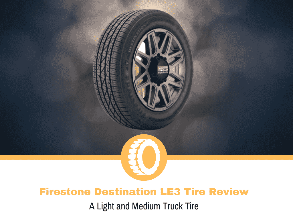 Firestone Destination LE3 Tire Review