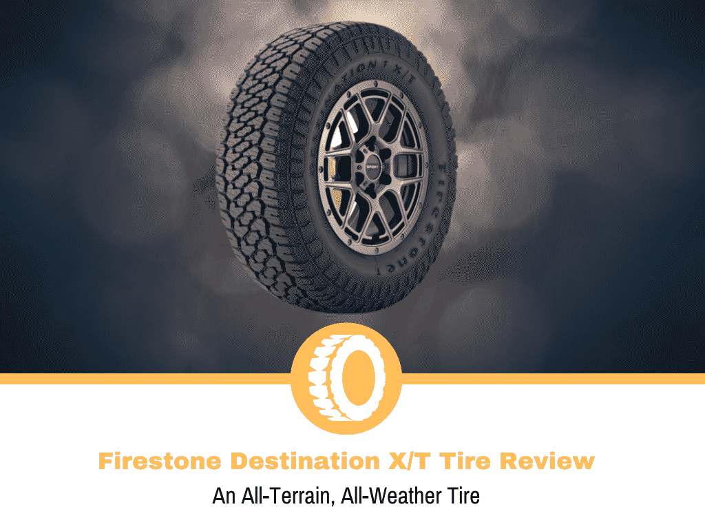 Firestone Destination XT Tire Review