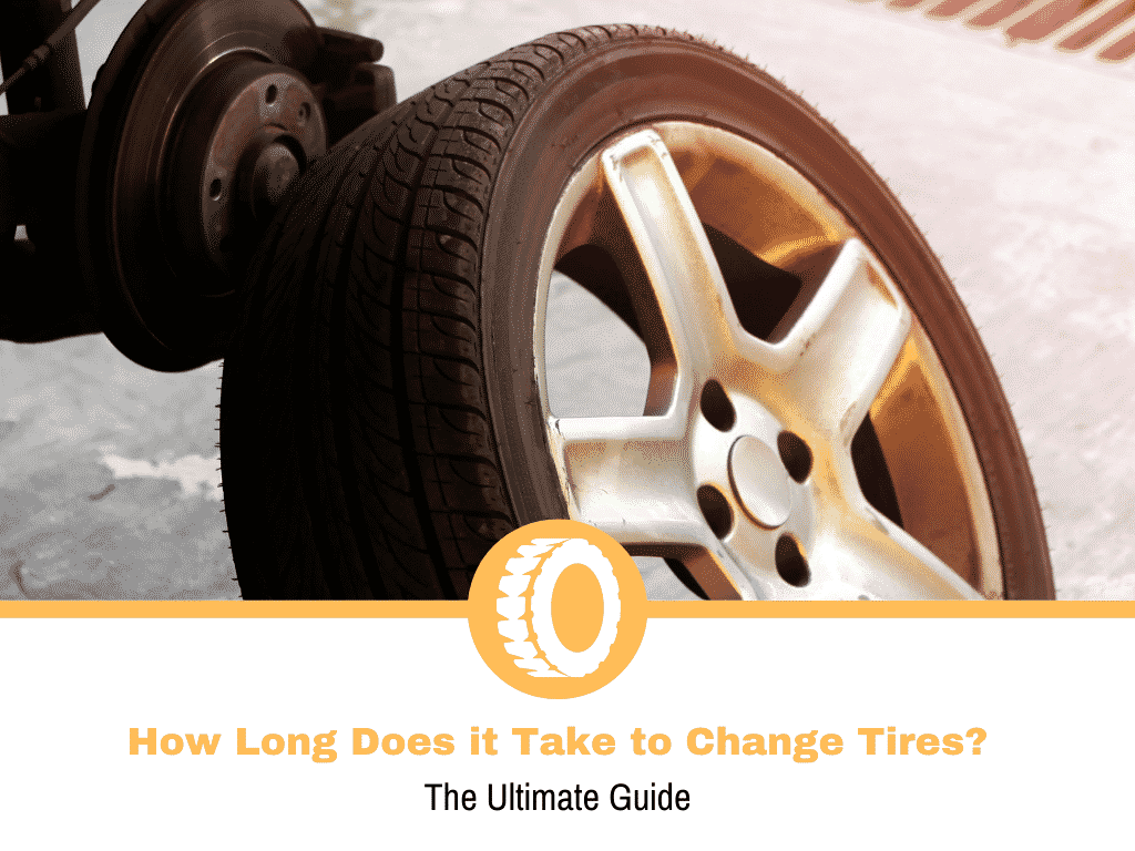How Long Does it Take to Change Tires