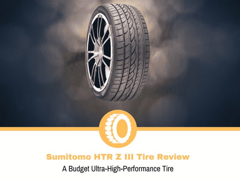 Sumitomo HTR Z III Tire Review and Rating
