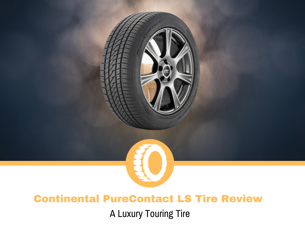 Continental PureContact LS Tire Review