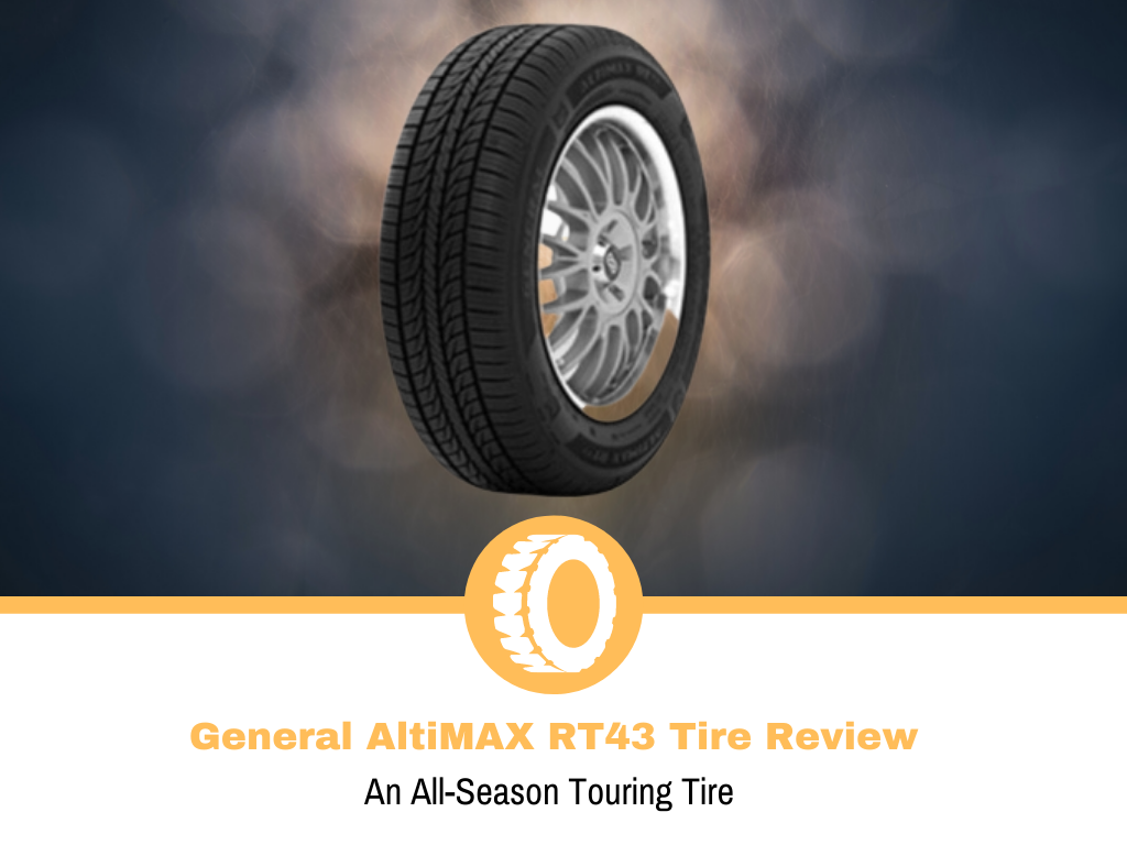 General AltiMAX RT43 Tire Review