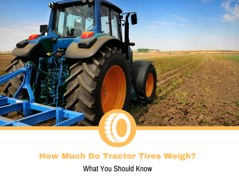 How Much Do Tractor Tires Weigh?