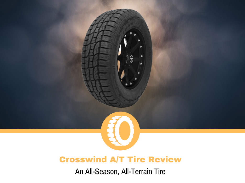 Crosswind A/T Tire Review