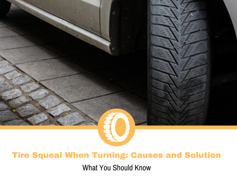 Tire Squeal When Turning: Causes and Solution