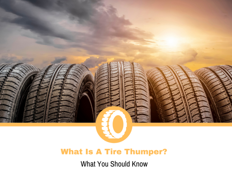 What Is A Tire Thumper?