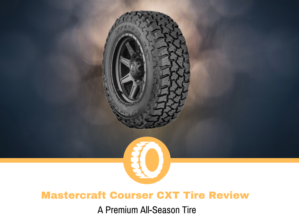 Mastercraft Courser CXT Tire Review