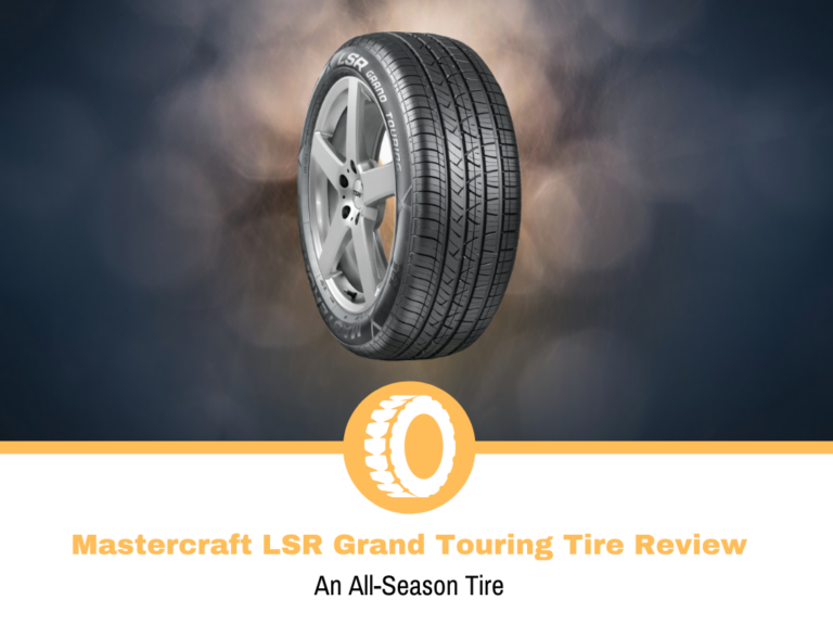 Mastercraft LSR Grand Touring Tire Review and Rating