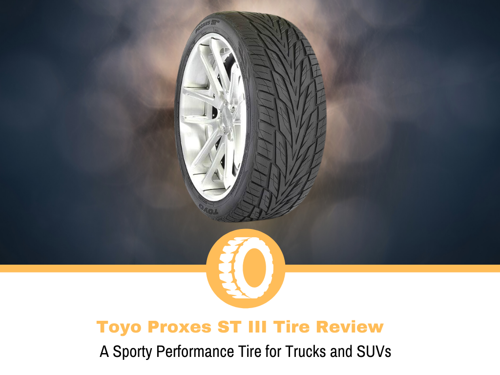 Toyo Proxes ST III Tire Review