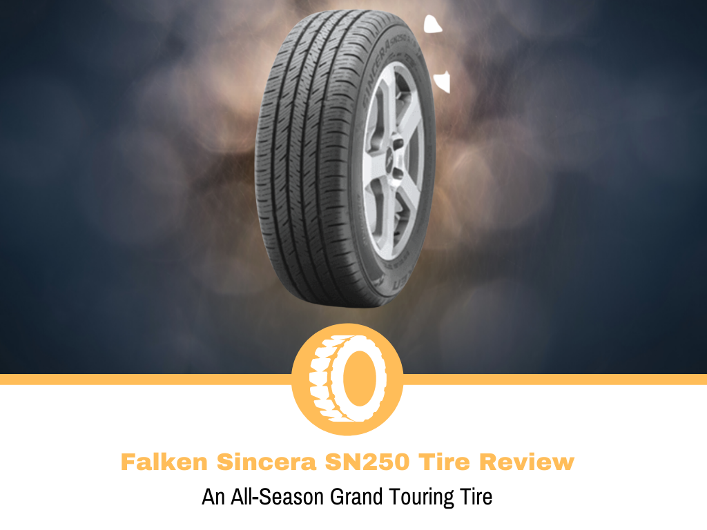 Falken Sincera SN250 Tire Review