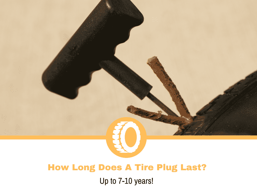How Long Does A Tire Plug Last?