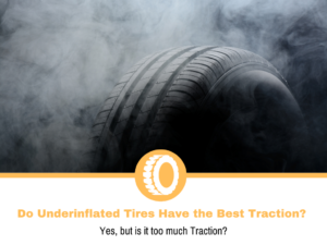 Do Underinflated Tires Have the Best Traction?