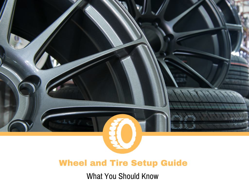 Wheel and Tire Setup Guide