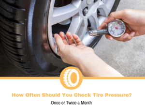 How Often Should You Check Tire Pressure