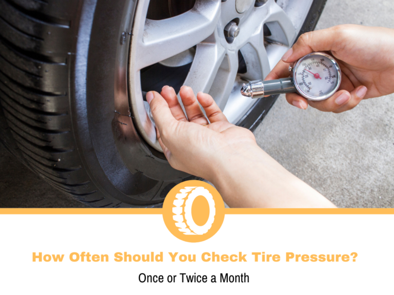 How Often Should You Check Tire Pressure?