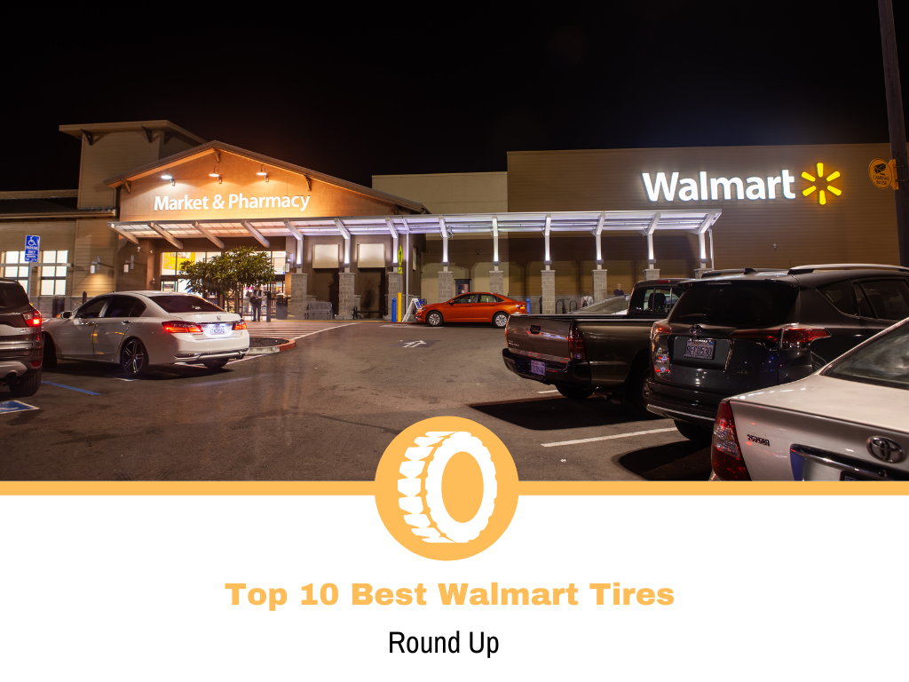 Top 10 Best Walmart Tires