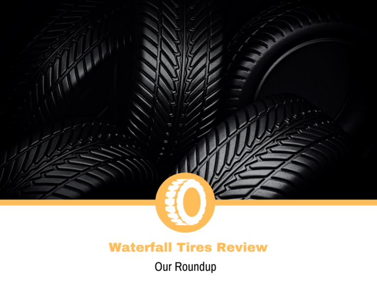 Waterfall Tires Reviews and Buying Guide