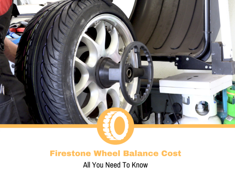 Firestone Wheel Balance Cost: The True Cost