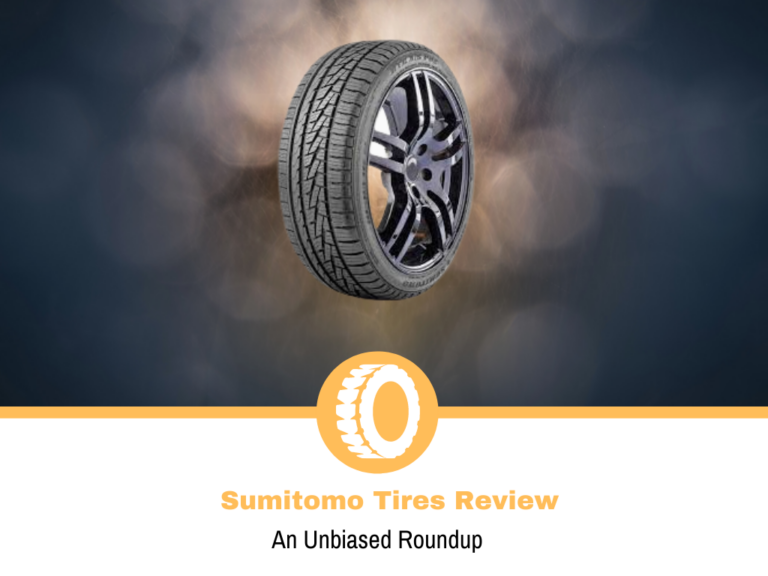 Sumitomo Tires Review: Everything You Need To Know