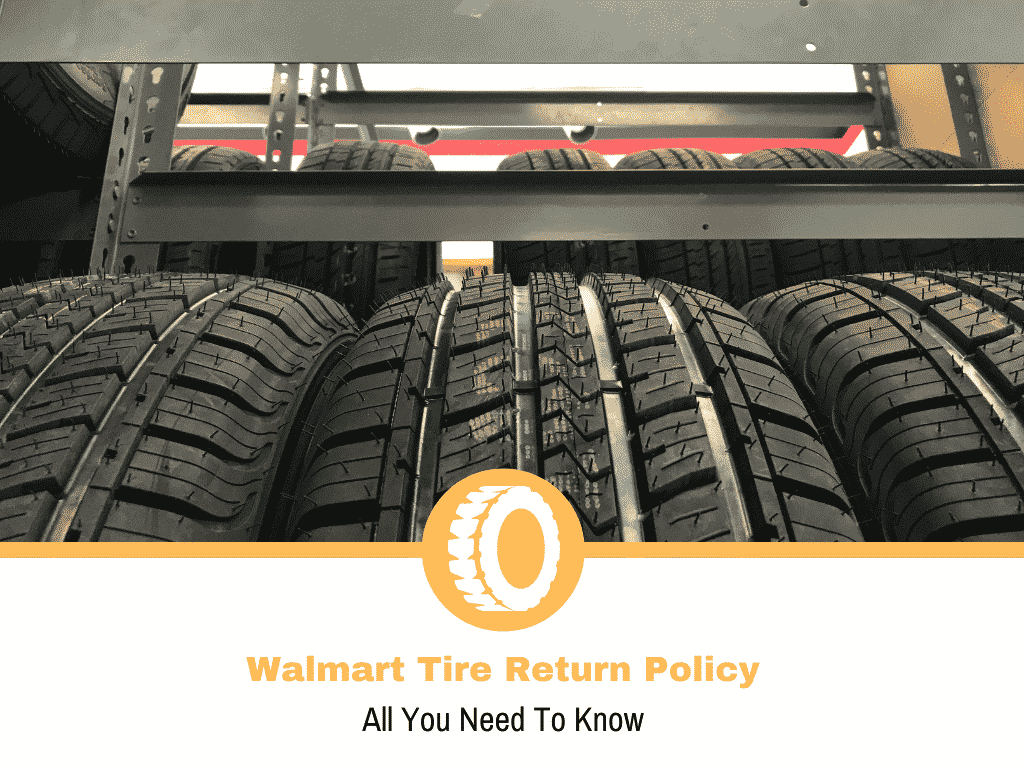 Walmart Tire Return Policy