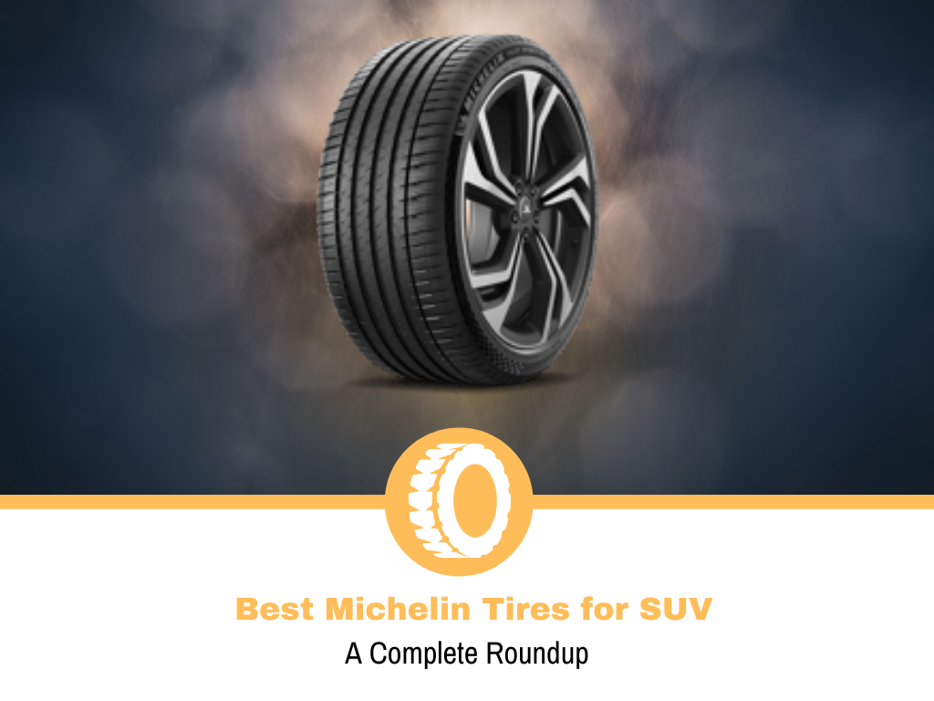 Best Michelin Tires for SUV