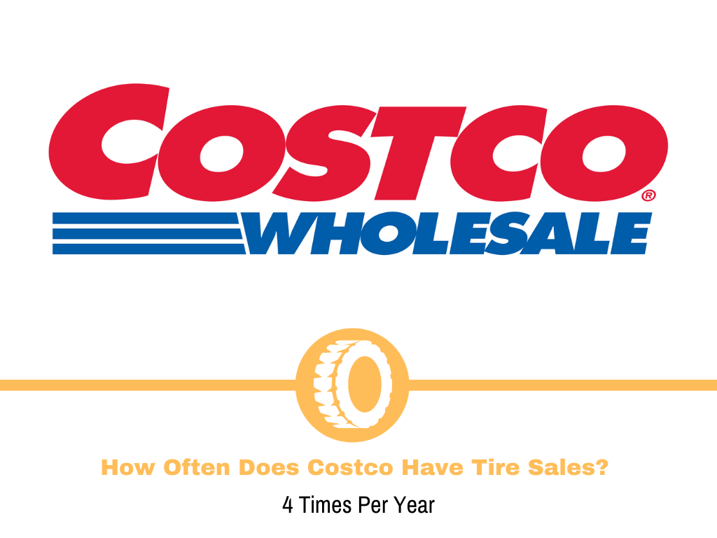 How Often Does Costco Have Tire Sales