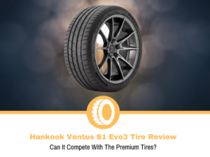 Hankook Ventus S1 Evo3 Tire Review