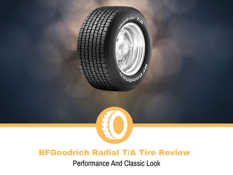 BFGoodrich Radial T/A Tire Review and Rating