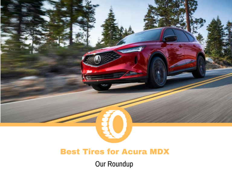 Top 11 Best Tires for the Acura MDX