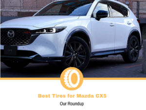 Best Tires for Mazda CX5