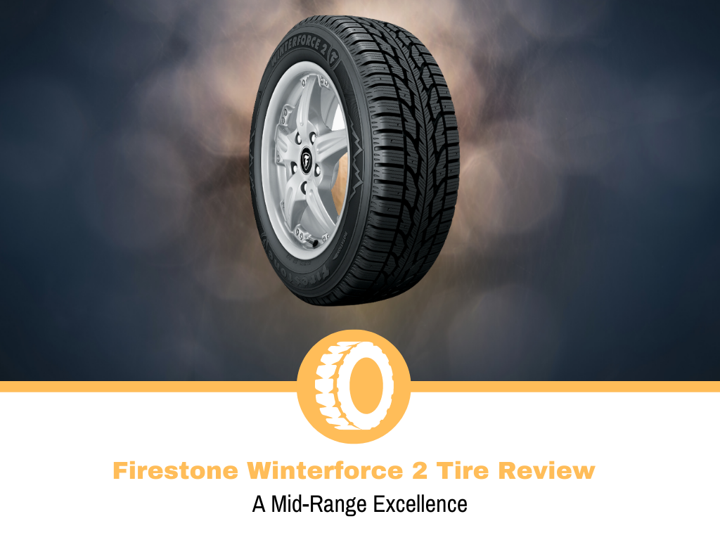 Firestone Winterforce 2 Tire Review