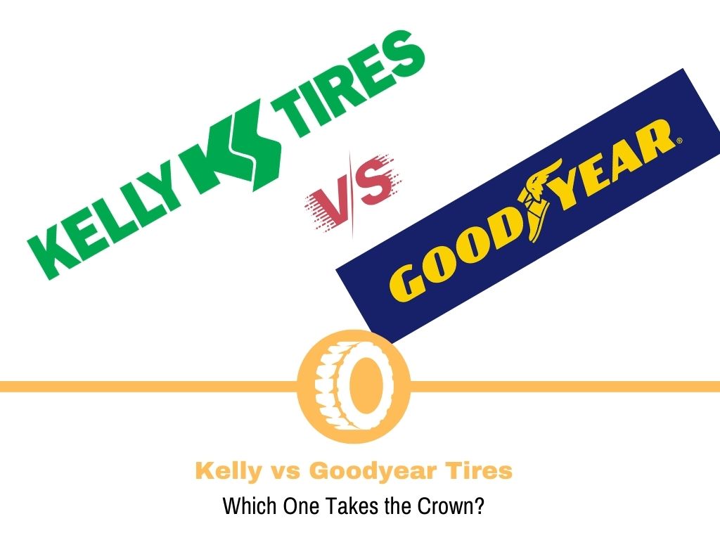 kelly-vs-goodyear-tires-detailed-comparison