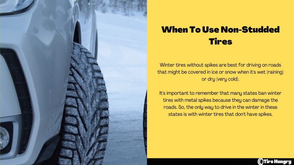 When To Use Non-Studded Tires
