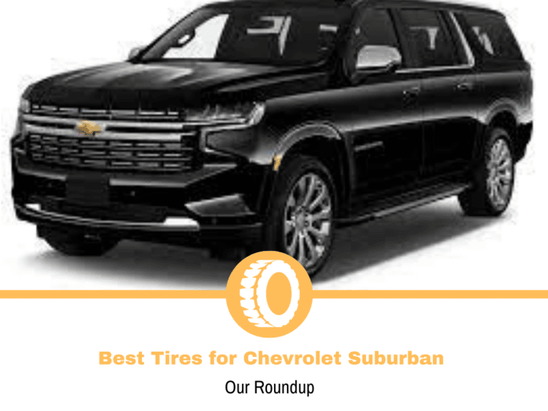 Top 10 Best Tires for Chevrolet Suburban