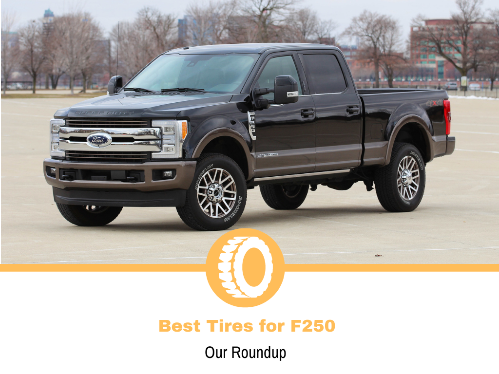 What Are The Best Tires For A F250 Diesel Truck