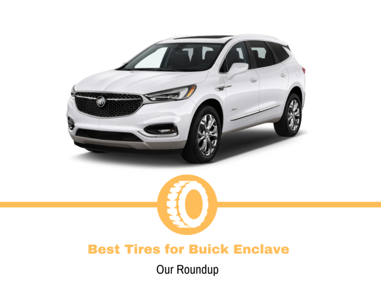 Top 10 Best Tires for Buick Enclave