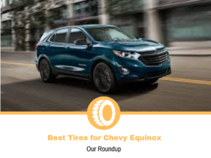 Best Tires for Chevy Equinox