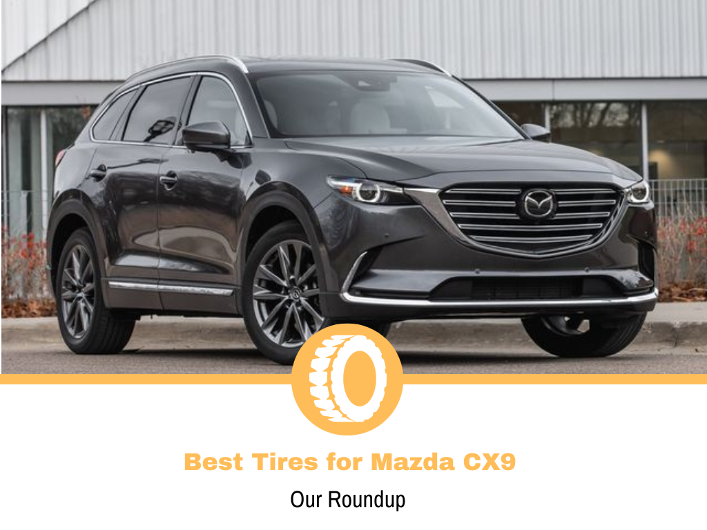 Best Tires for Mazda CX9