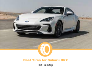 Best Tires for Subaru BRZ