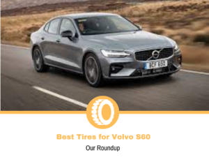 Best Tires for Volvo S60
