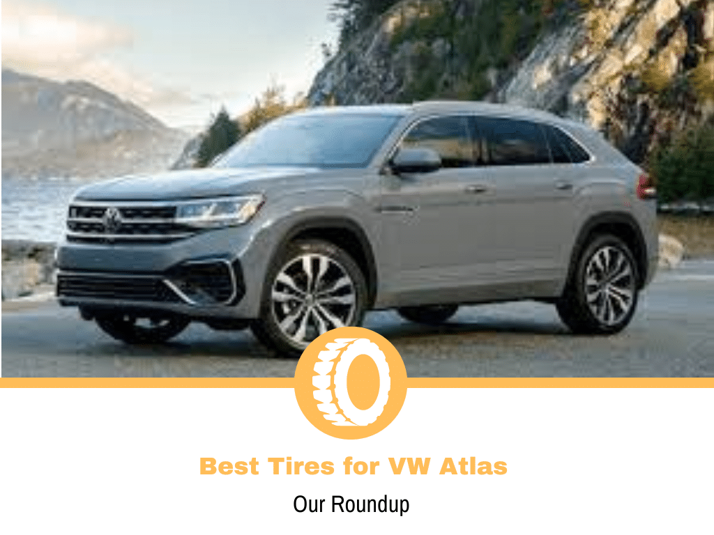 Best Tires for VW Atlas